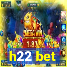 h22 bet